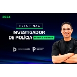 Investigador - PC MG - Reta Final - Pós Edital (Dedicação Delta 2024.2) Polícia Civil Minas Gerais